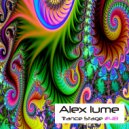 Alex Lume - Lumix Show (Trance Stage #48)