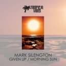 Mark Silengton - Morning Sun (Original Mix)