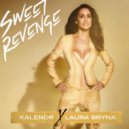 Kalendr feat. Laura Bryna - Sweet Revenge (Dave Aude Extended Remix)