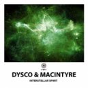 Dysco, MacIntyre - Interstellar Spirit (Club Mix)