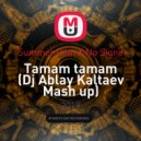 Summer Cem X No Signe - Tamam tamam