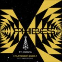 Phibes feat. Red Fox - Murder Dem