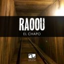 Raoou - El Chapo
