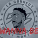 Tweny Montana - Wanna Be ()