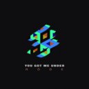 Röde - You Got Me Under ()