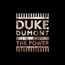 Duke Dumont feat. Zak Abel - The Power (Original Mix)