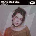 Lykov - Make Me Feel (Radio Edit)
