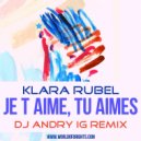 Klara Rubel - Je T Aime, Tu Aimes