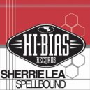 Sherrie Lea - Spellbound