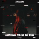 Spatarini - Coming Back to You (Original Mix)