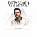 Dirty South & Those Usual Suspects ft Erik Hecht - Walking Alone (Metel Remix)