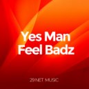 Yes Man - Feel Badz (Original mix)