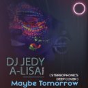 DJ JEDY feat A-Lisa - Maybe Tomorrow