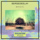 Sergedeelay - Magic (Original Mix)