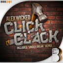 Alex Wicked - Click Clack (Under Break Remix)