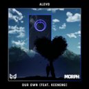 Alevo & Keeneng - Our Own (feat. Keeneng) ()