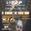 Danzilla - Links Dem Big BRP (Original mix)