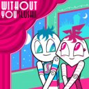 Slushii - Without You (Original Mix)