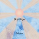 Hailey Ward - Be With You ()