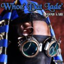 Adonis Kashe' - Whoz' Dat Lade'