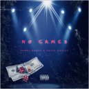 Bobby Duece & Arion Mosley - No Games ()