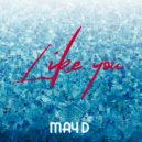 May D - Like You ()