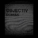 Objectiv - Dumas (Original Mix)