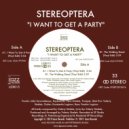 Stereoptera - I Want To Get A Party (Vinyl Edit)