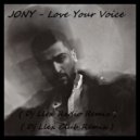 JONY - Love Your Voice (Dj Llex Radio Remix)