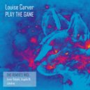 Louise Carver - Play the Game (Angelo M. Remix)
