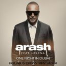 Arash feat. Helena - One Night in Dubai (Agilar & Danny May Remix)