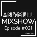 DJ Andmell - Andmell MixShow #021 ()
