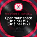 Underlight & NarkoSky - Open your space (Original Mix)