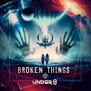 Under 8 - Broken Things (Original Mix)