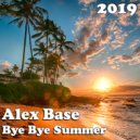 Alex Base - Bye Summer 2019 (Deep House Mix)