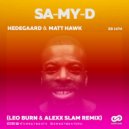 Hedegaard & Matt Hawk - SA-MY-D