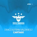 Draco & Fran Valdivieso - Cartago (Extended Mix)