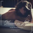 Igor Pumphonia - Glamor in Life