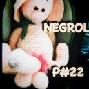 Negrol - Podcast (22)