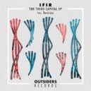 IFIR - The Third Capital (AFFECTO Remix)