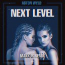 Aston Wyld - Next Level