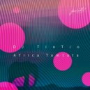 DJ TinTin - Africa Tamtata (Tune Off remix)
