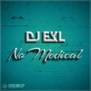Dj Ekl - No Medical