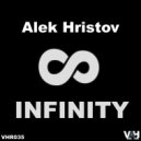 Alek Hristov - Infinity ()