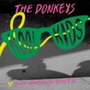 The Donkeys - Kool Kids ()