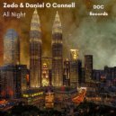 Daniel O Connell & DJ Zedo - All Night (Original Mix)