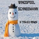 Windspeel - Schneemann (X-Traxx Remix)