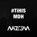 Nazeem - TiHIS Minimal Deep House