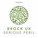 Brock UK - Serious Peril