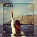 MiKey - Crystallization Episode #054 ()